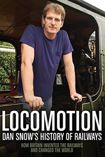 Movie poster for Locomotion: Dan Snow's History of Railways