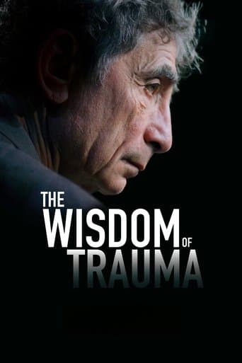 Movie poster for The Wisdom of Trauma