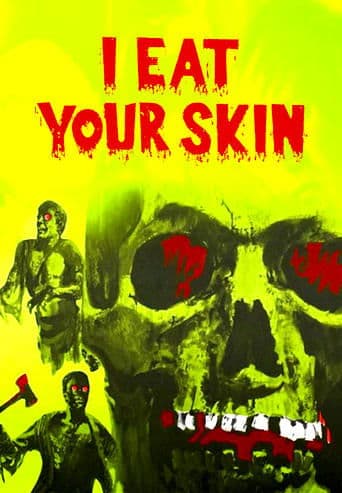Movie poster for I Eat Your Skin