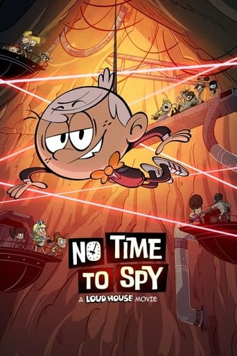 Movie poster for No Time to Spy: A Loud House Movie