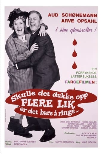 Movie poster for Skulle det dukke opp flere lik, er det bare å ringe...