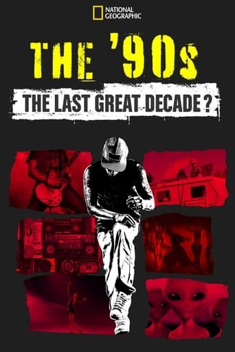 Movie poster for The '90s: The Last Great Decade?