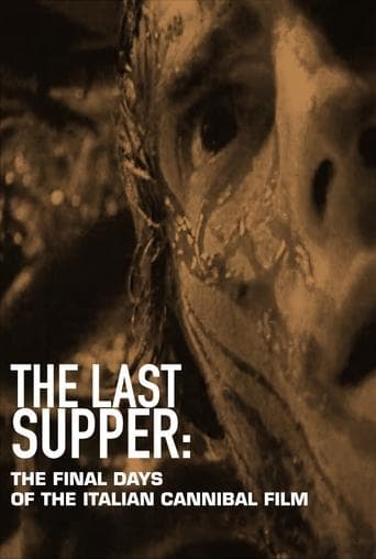 Movie poster for The Last Supper: The Final Days of the Italian Cannibal Film