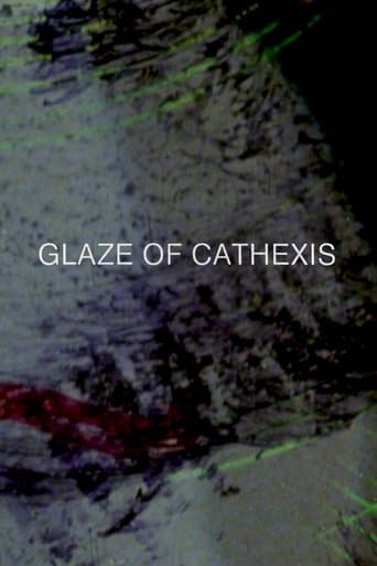 Movie poster for Glaze of Cathexis