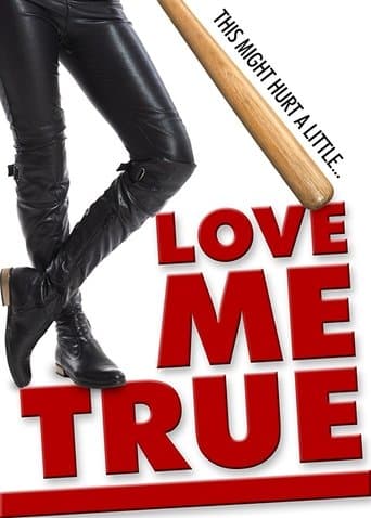 Movie poster for Love Me True