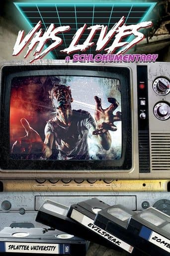 Movie poster for VHS Lives: A Schlockumentary