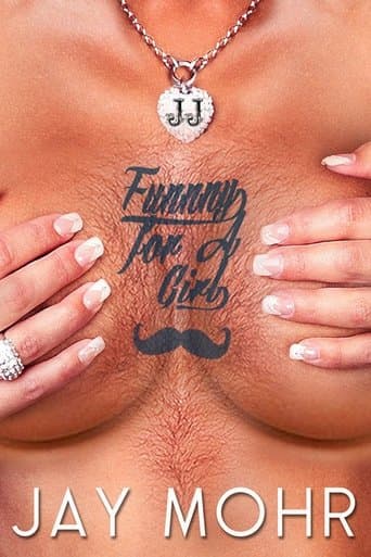 Movie poster for Jay Mohr: Funny for a Girl