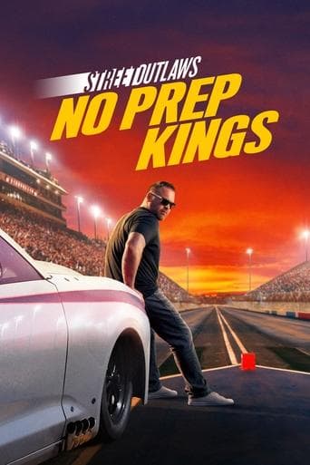 Movie poster for Street Outlaws: No Prep Kings