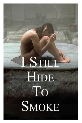 Movie poster for I Still Hide to Smoke