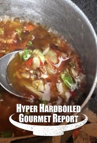 Movie poster for Hyper HardBoiled Gourmet Report