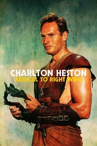 Movie poster for Charlton Heston: Radical to Right Wing