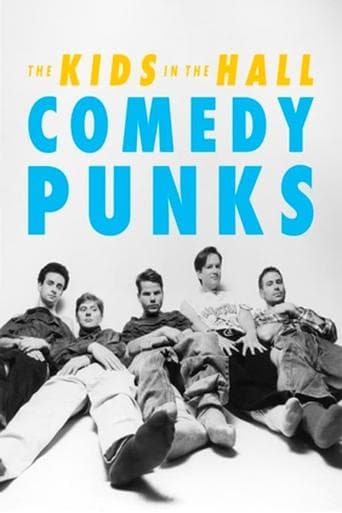 Movie poster for The Kids in the Hall: Comedy Punks