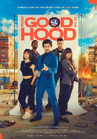 Movie poster for From Good to the Hood