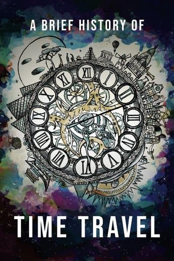 Movie poster for A Brief History of Time Travel