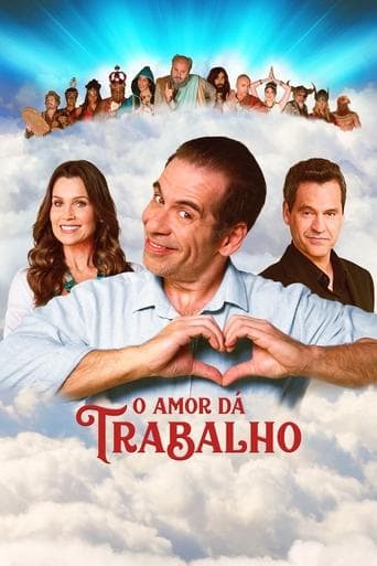 Movie poster for O Amor Dá Trabalho
