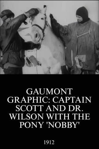 Movie poster for Gaumont Graphic: Captain Scott and Dr. Wilson with the Pony 'Nobby'