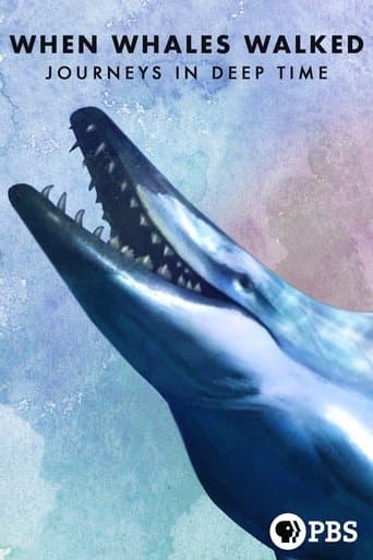 Movie poster for When Whales Walked: Journeys in Deep Time