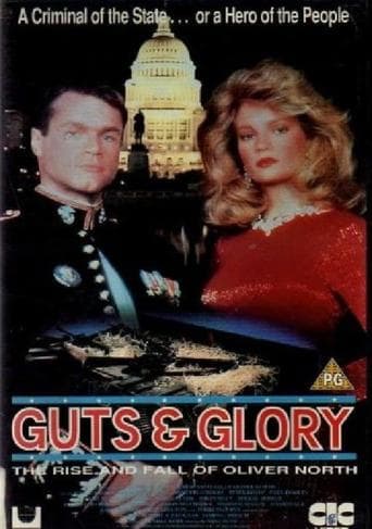 Movie poster for Guts and Glory: The Rise and Fall of Oliver North