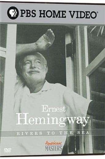 Movie poster for Ernest Hemingway: Rivers to the Sea