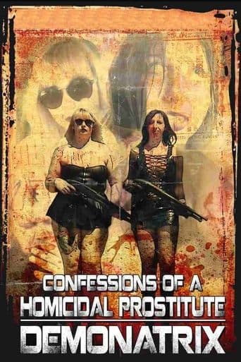 Movie poster for Confessions Of A Homicidal Prostitute: Demonatrix