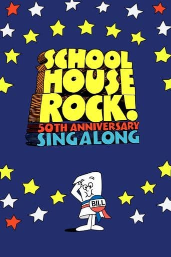 Movie poster for Schoolhouse Rock! 50th Anniversary Singalong