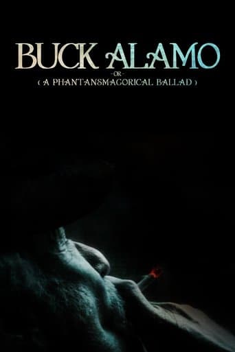 Movie poster for Buck Alamo or (A Phantasmagorical Ballad)