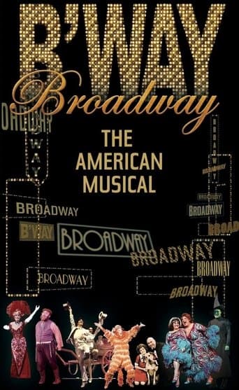 Movie poster for Broadway: The American Musical