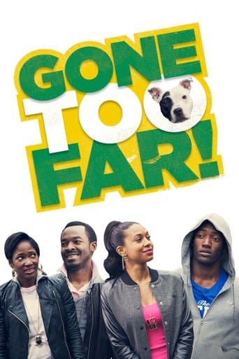 Movie poster for Gone Too Far!