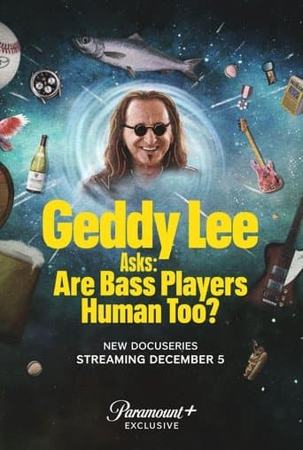 Movie poster for Geddy Lee Asks: Are Bass Players Human Too?