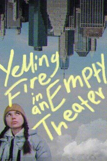 Movie poster for Yelling Fire in an Empty Theater