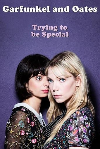 Movie poster for Garfunkel and Oates: Trying to be Special