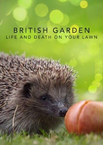 Movie poster for The British Garden: Life and Death on Your Lawn