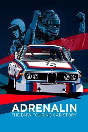 Movie poster for Adrenalin: The BMW Touring Car Story