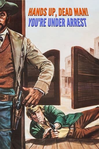 Movie poster for Hands Up, Dead Man! You're Under Arrest