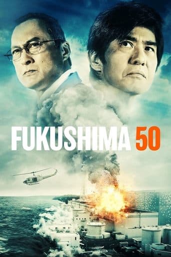 Movie poster for Fukushima 50