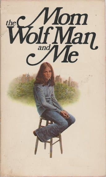 Movie poster for Mom, the Wolfman and Me