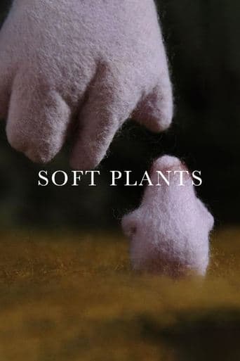 Movie poster for Soft Plants