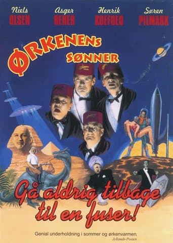 Movie poster for Ørkenens Sønner: Gå aldrig tilbage til en fuser