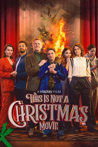 Movie poster for This Is Not a Christmas Movie