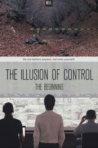 Movie poster for The Illusion of Control: The Beginning