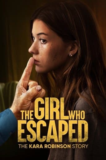 Movie poster for The Girl Who Escaped: The Kara Robinson Story