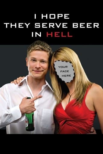 Movie poster for I Hope They Serve Beer in Hell