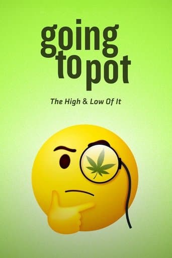 Movie poster for Going to Pot: The High and Low of It