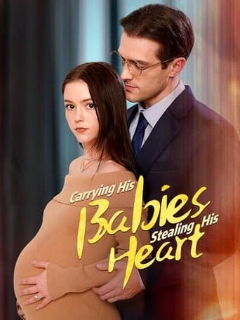 Movie poster for Carrying His Babies, Stealing His Heart