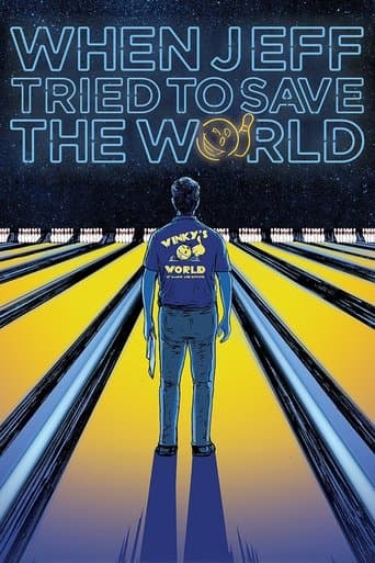 Movie poster for When Jeff Tried to Save the World