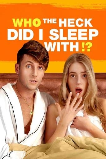 Movie poster for Who the Heck Did I Sleep With?!