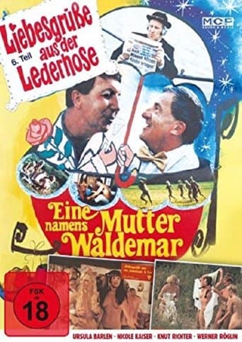 Movie poster for Liebesgrüße aus der Lederhose 6: Eine Mutter namens Waldemar