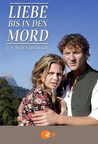 Movie poster for Liebe bis in den Mord: Ein Alpenthriller