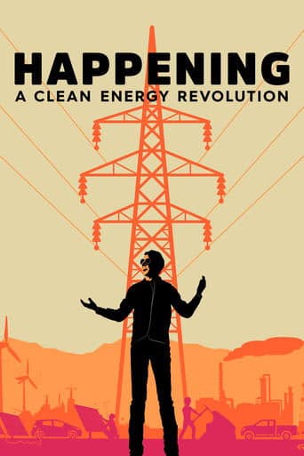 Movie poster for Happening: A Clean Energy Revolution