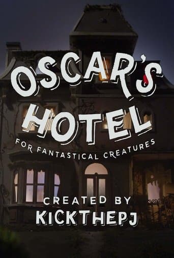 Movie poster for Oscar's Hotel for Fantastical Creatures